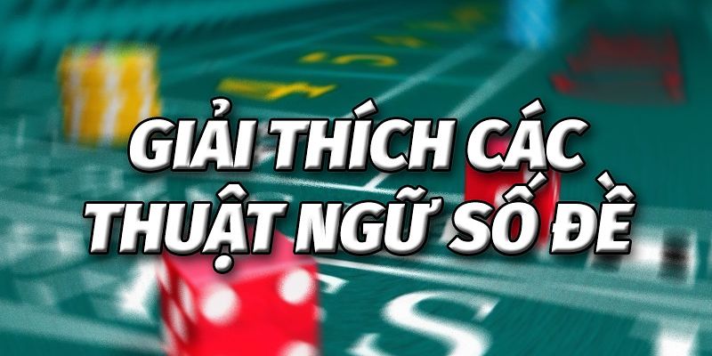 Các thuật ngữ lô đề theo Dân gian