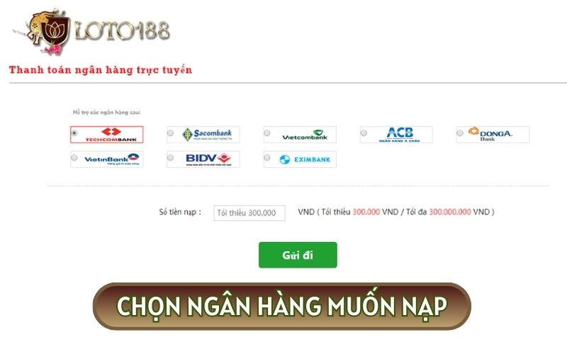 Chọn ngân hàng cần nạp sau đó ấn gửi đi 